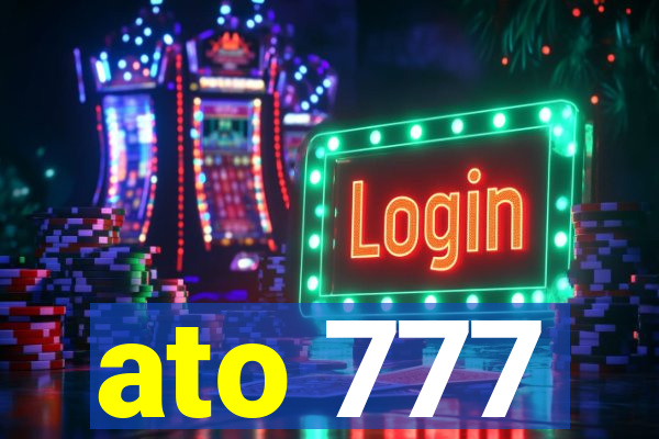 ato 777